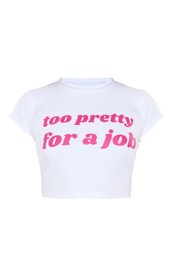 Pretty for a job Slogan Cap Sleeve T-Shirt-2423-PLT
