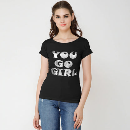 You Go Girl Tees For Her-LTST-0010-Black - FactoryX.pk