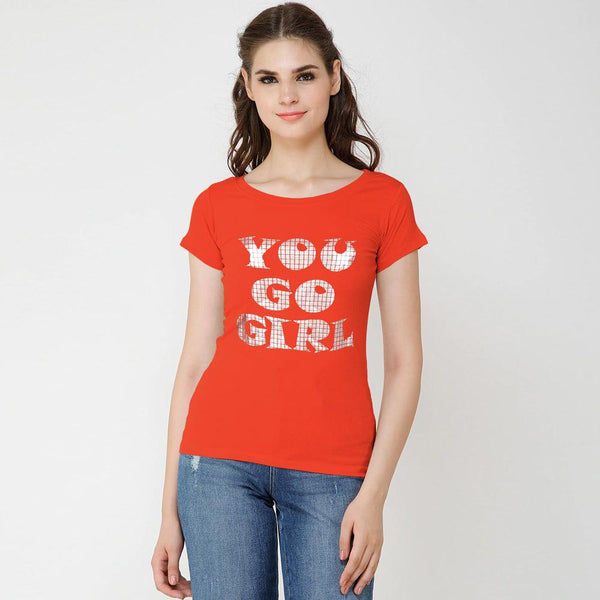 You Go Girl Tees For Her-LTST-0010-Orange - FactoryX.pk